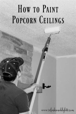 Can I Paint Popcorn Ceiling: Exploring the Unconventional and the Practical